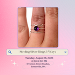 Load image into Gallery viewer, 8.18.26 Jewelry Workshop: Sterling Silver Rings 3-Ways at VERNON ST
