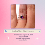 Load image into Gallery viewer, 8.26.26 Jewelry Workshop: Sterling Silver Rings 3-Ways at VERNON ST
