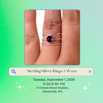 Load image into Gallery viewer, 9.1.26 Jewelry Workshop: Sterling Silver Rings 3-Ways at VERNON ST
