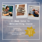 Load image into Gallery viewer, May Session 1 TUESDAYS: 3-week Intro to Metalsmithing at VERNON STREET STUDIOS
