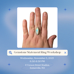 Load image into Gallery viewer, Jewelry Workshop: Gemstone Statement Rings at VERNON ST STUDIOS
